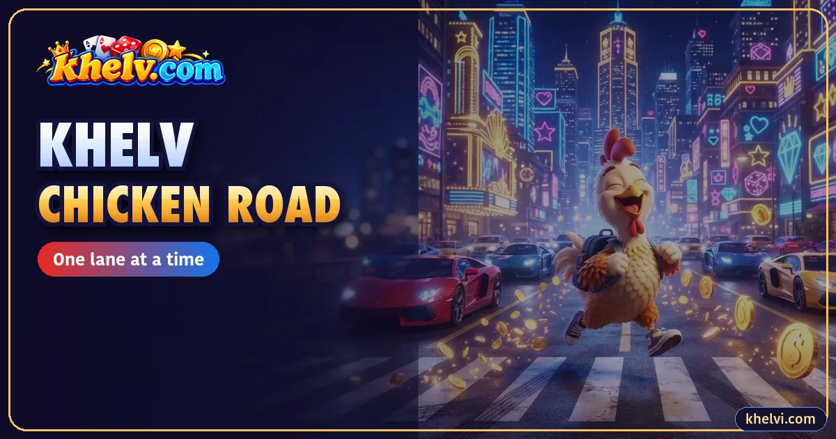 Khelv Chicken Road