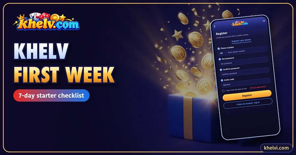 Your First Week on Khelv: A 7-Day Checklist